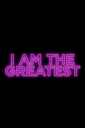 I Am the Greatest movie poster