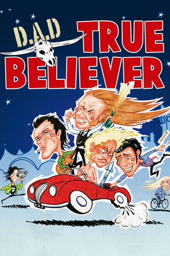 D.A.D.: True Believer movie poster