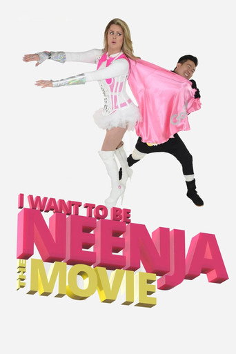I Want to Be Neenja! The Movie movie poster