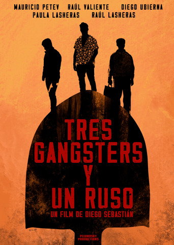 Tres Gangsters y un Ruso movie poster