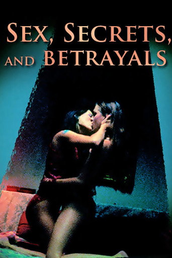 Sex, Secrets & Betrayals movie poster