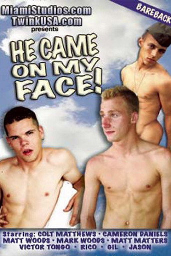 He Came on My Face! movie poster
