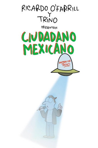 Ciudadano Mexicano (Animado por Trino) movie poster