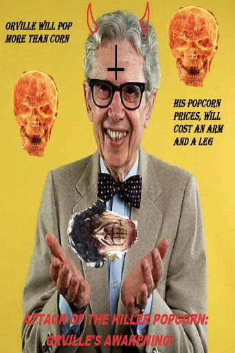 Attack of the Killer Popcorn: Orville's Awakening movie poster