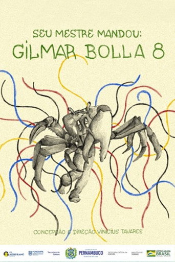 Seu Mestre Mandou Gilmar Bolla 8 movie poster