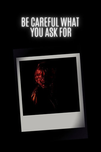 Be Careful What You Ask For movie poster