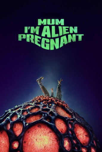 Mum, I'm Alien Pregnant movie poster