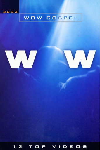 The WOW Gospel 2002: 12 Top Videos movie poster