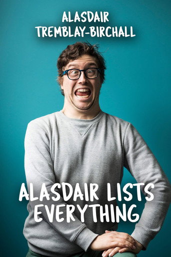 Alasdair Tremblay-Birchall: Alasdair Lists Everything movie poster