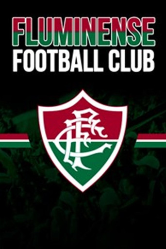 Fluminense Football Club - Centenário de uma Paixão movie poster