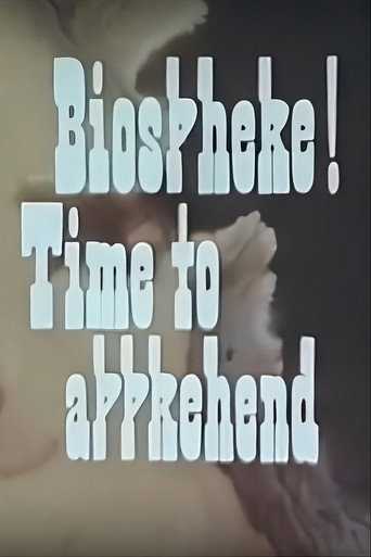 Biosphere! Time to Apprehend movie poster
