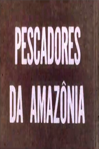 Pescadores da Amazônia movie poster