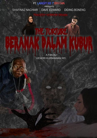The Torture: Beranak Dalam Kubur movie poster