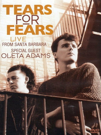 Tears for Fears - Live From Santa Barbara movie poster