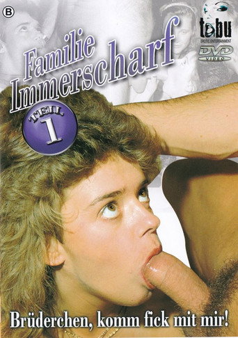Familie Immerscharf - Brüderchen, komm fick mit mir! movie poster
