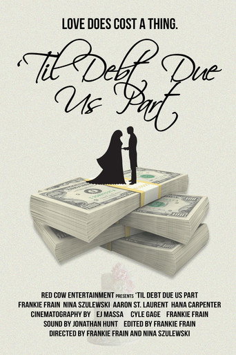 Til Debt Due Us Part movie poster