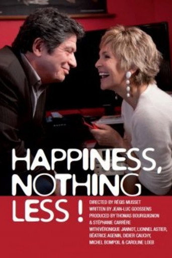 Happiness, Nothing Less movie poster