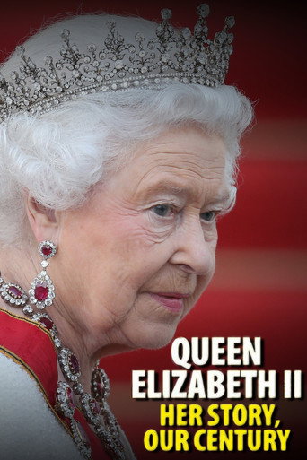 Queen Elizabeth II: Her Story, Our Century movie poster