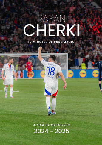 Rayan Cherki - 2024/2025 : 30 minutes of pure magic movie poster