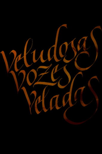 Veludosas Vozes Veladas movie poster