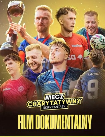 Mecz Charytatywny - film dokumentalny movie poster