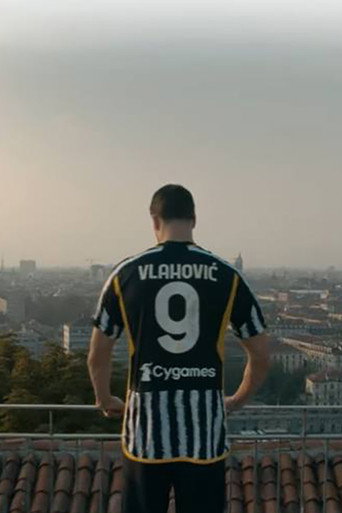 Dusan Vlahovic e la passione juventina a Torino movie poster