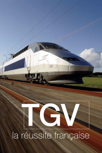 TGV, la réussite française movie poster