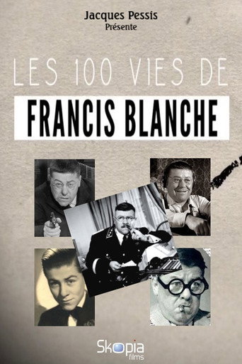 Les 100 vies de Francis Blanche movie poster