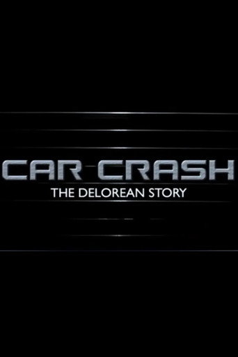 Car Crash: The Delorean Story movie poster