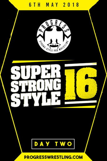 PROGRESS Chapter 68: Super Strong Style 16 - Day 2 movie poster