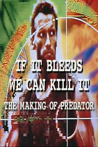 If It Bleeds We Can Kill It: The Making of 'Predator' movie poster