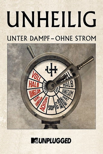 Unheilig – MTV Unplugged »Unter Dampf – Ohne Strom« movie poster