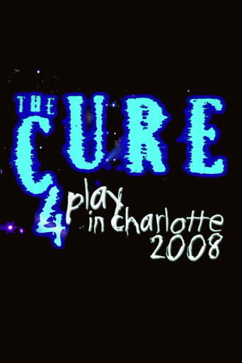 The Cure: 4Play in Charlotte movie poster