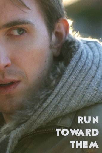 Run Toward Them movie poster