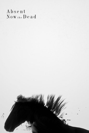 Absent Now the Dead movie poster