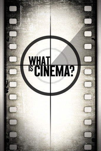 What Is Cinema? movie poster