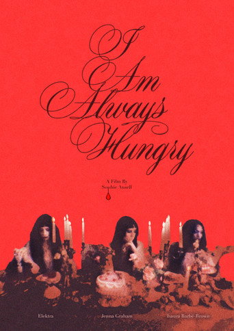 I Am Always Hungry movie poster