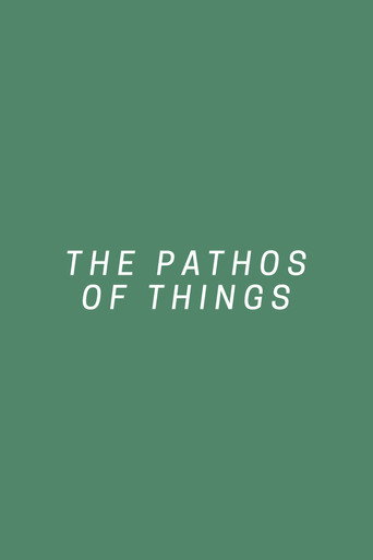 The Pathos of Things movie poster