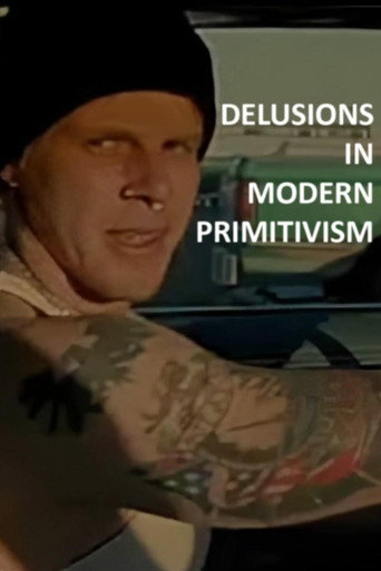 Delusions in Modern Primitivism movie poster