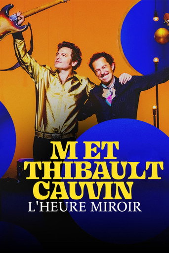 -M- et Thibaut Cauvin : L'heure miroir movie poster