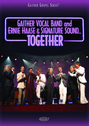 Gaither Vocal Band and Ernie Haase & Signature Sound...Together movie poster