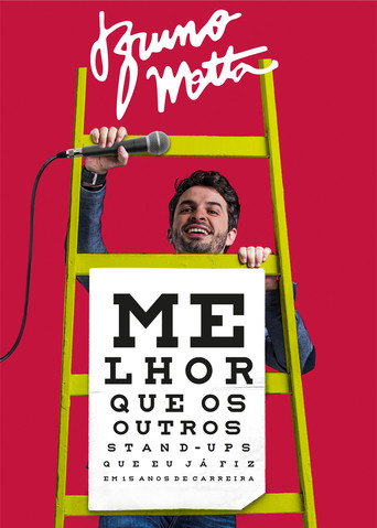Bruno Motta: Melhor que os Outros Stand Ups que Eu Já Fiz em 15 Anos de Carreira movie poster