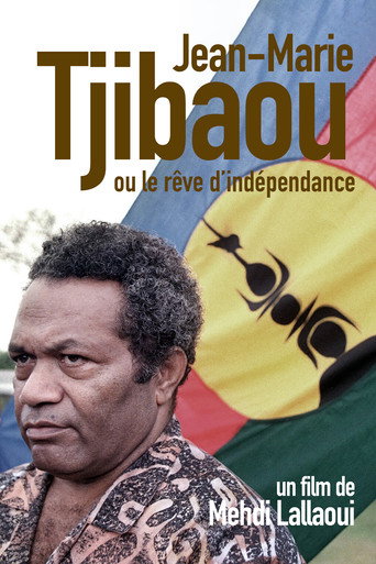 Jean-Marie Tjibaou ou le rêve d'indépendance movie poster