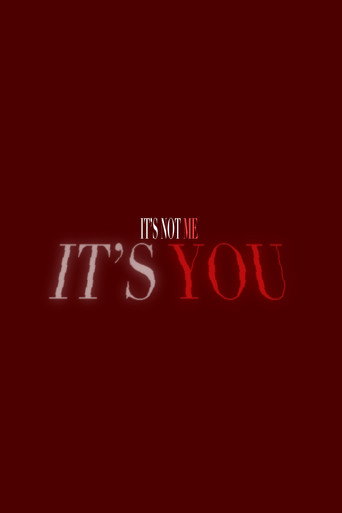 It's Not Me, It's You movie poster
