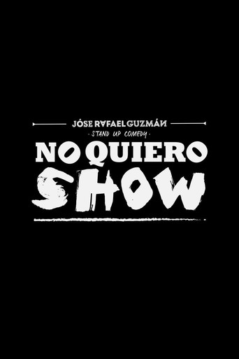 Jóse Rafael Guzmán: No Quiero Show movie poster