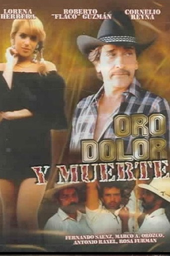 Oro, Dolor y Muerte movie poster