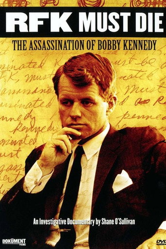 RFK Must Die: The Assassination of Bobby Kennedy movie poster