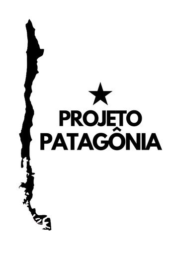 PROJETO PATAGÔNIA movie poster