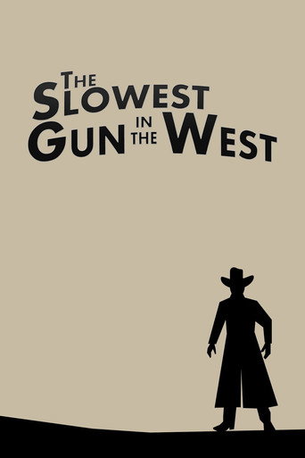 The Slowest Gun in the West movie poster