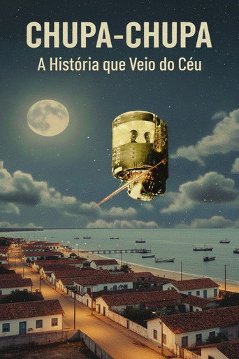 Chupa-Chupa: A História que Veio do Céu movie poster